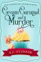 [Holly Holmes 01] • Cream Caramel and Murder